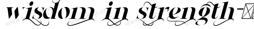 wisdom in strength字体转换